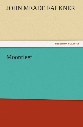 Moonfleet (TREDITION CLASSICS)