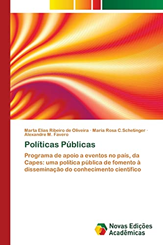 Políticas Públicas: Programa de apoio a eventos no país, da Capes: uma política pública de fomento à disseminação do conhecimento científico