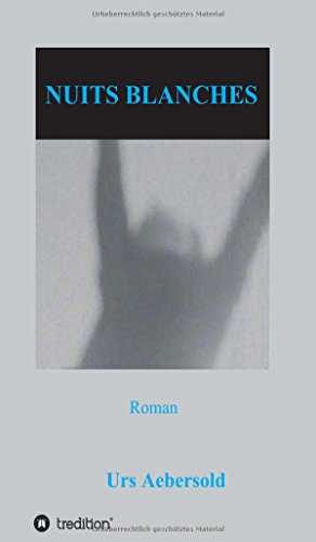 NUITS BLANCHES: Roman