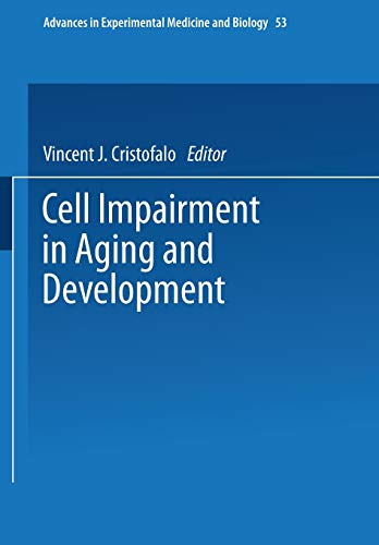 Cell Impairment in Aging and Development (Advances in Experimental Medicine and Biology, 53, Band 53)