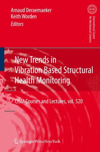 New Trends in Vibration Based Structural Health Monitoring (CISM International Centre for Mechanical Sciences)