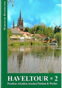 Haveltour*2 - Preußens Arkadien zwischen Potsdam & Werder