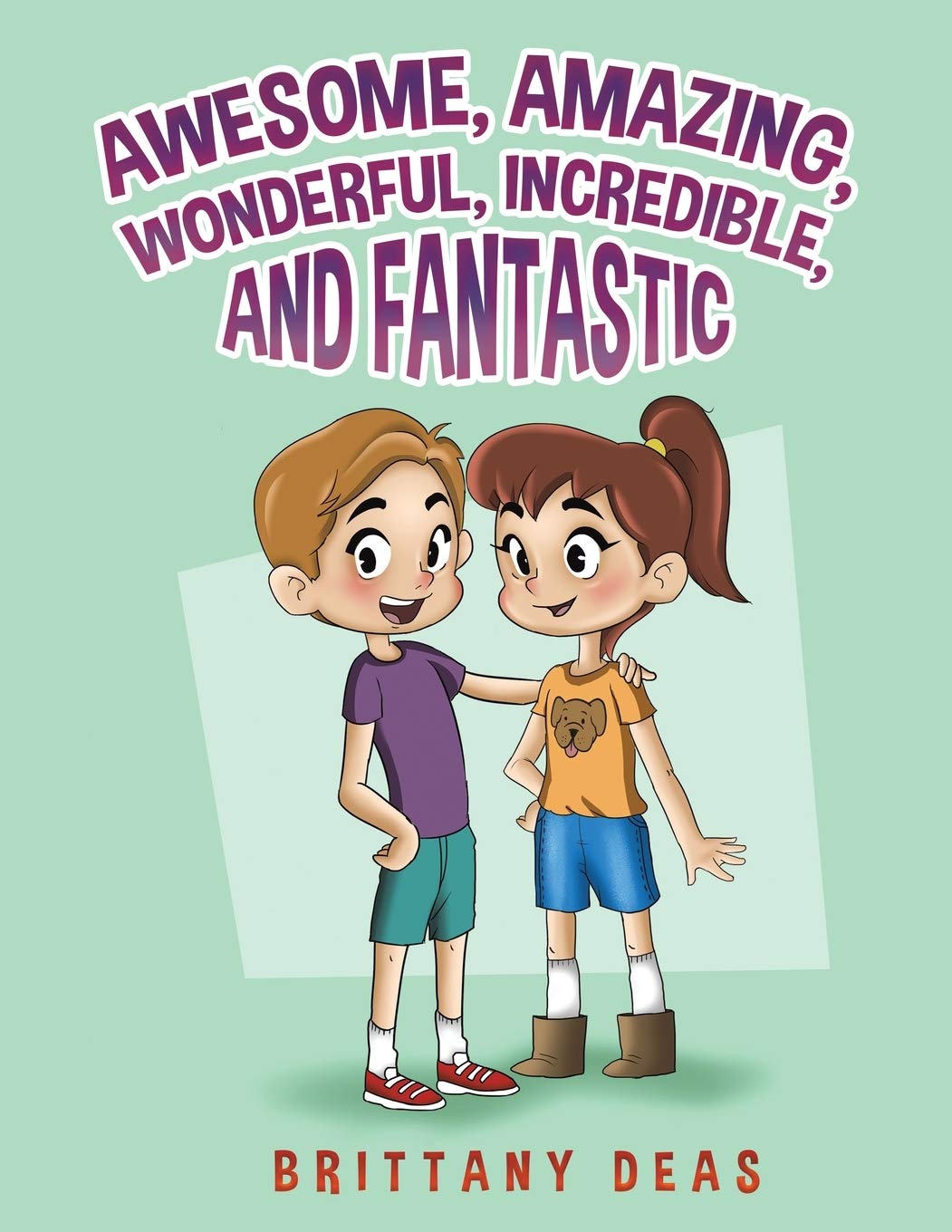 Awesome, Amazing, Wonderful, Incredible, and Fantastic