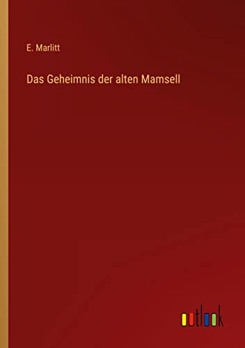 Das Geheimnis der alten Mamsell
