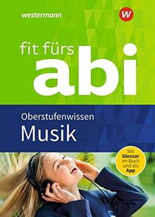 Fit fürs Abi: Musik Oberstufenwissen