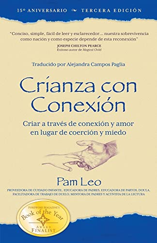 Crianza con Conexión: Criar a través de conexión y amor en lugar de coerción y miedo