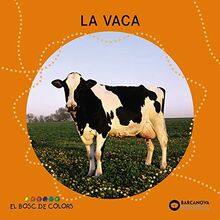 La vaca (Llibres infantils i juvenils - El bosc de colors)