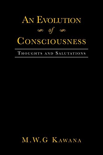 An Evolution of Consciousness: Thoughts and Salutations