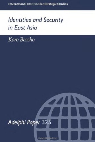 Identities and Security in East Asia (Adelphi Papers)
