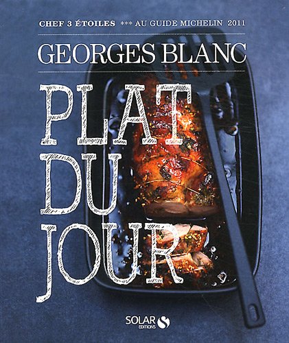 La Nature dans l'assiette de Georges Blanc - Relié