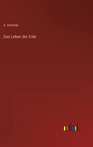 Das Leben der Erde