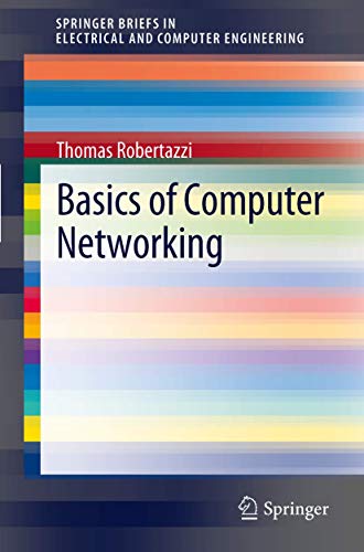 Basics of Computer Networking (SpringerBriefs in Electrical and Computer Engineering)