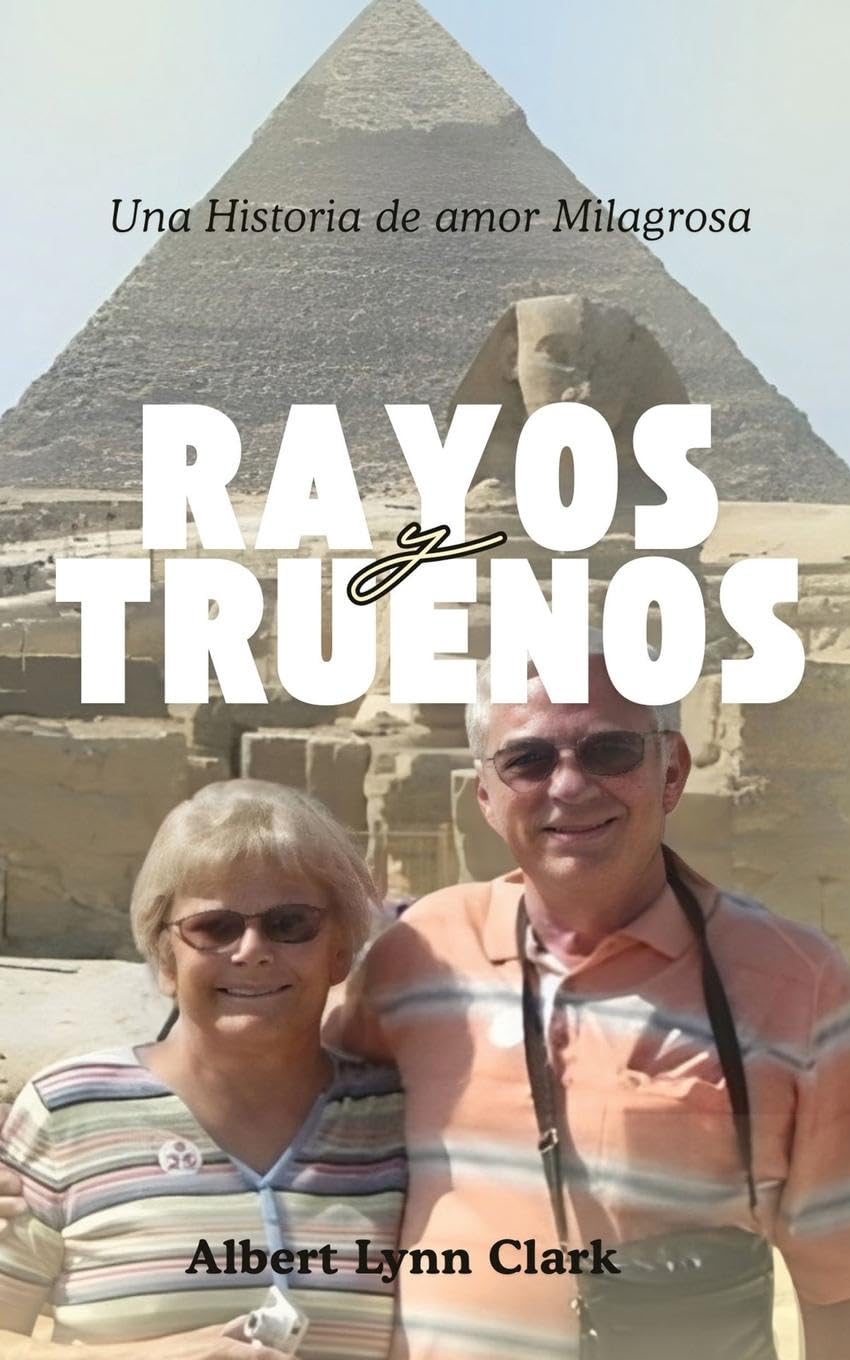 Rayos y Truenos: Una Historia de amor Milagrosa: Una Historia de Amor Milagrosa