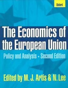 The Economics of the European Union: Policy and Analysis