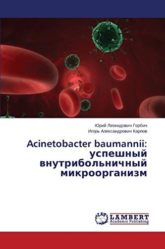 Acinetobacter baumannii: uspeshnyy vnutribol'nichnyy mikroorganizm