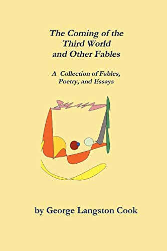 The Coming of the Third World and Other Fables