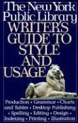 New York Public Library Writer's Guide to Style and Usage