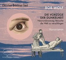 Die Vorzüge der Dunkelheit: Neunundzwanzig Versuche die Welt zu verschlingen