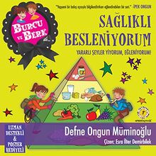 Burcu Ve Berk Ile Saglikli Besleniyorum - Yararli Seyler Yiyorum, Egleniyorum: Yararlı şeyler yiyorum, eğleniyorum!