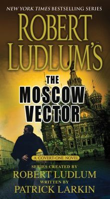 The Moscow Vector (Covert-One)