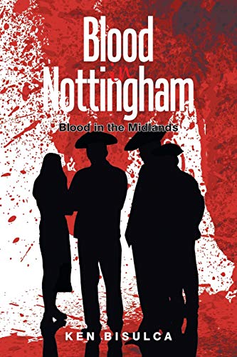 Blood in Nottingham: Blood in the Midlands