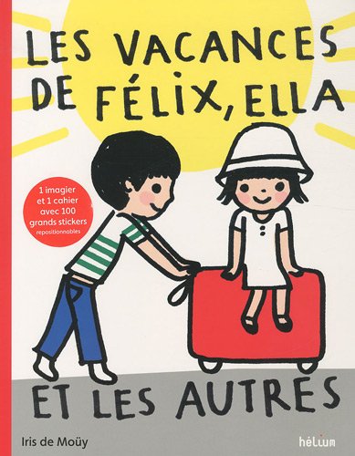 Les Vacances De Félix, Ella Et Les Autres