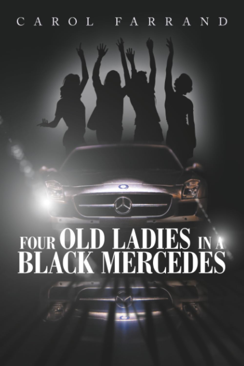 FOUR OLD LADIES IN A BLACK MERCEDES