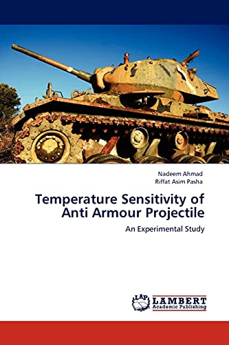 Temperature Sensitivity of Anti Armour Projectile: An Experimental Study