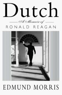 Dutch: A Memoir of Ronald Reagan