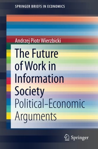 SpringerBriefs in Economics   The Future of Work in Information Society - Andrzej Piotr Wierzbicki Kartoniert (TB)