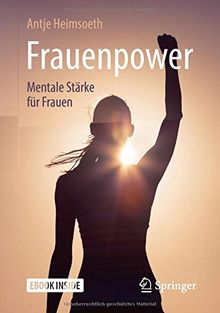 Frauenpower: Mentale Stärke für Frauen