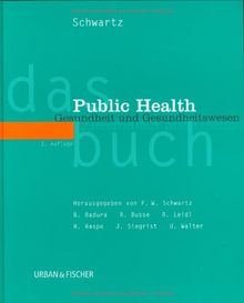 Das Public Health Buch: Gesundheit und Gesundheitswesen