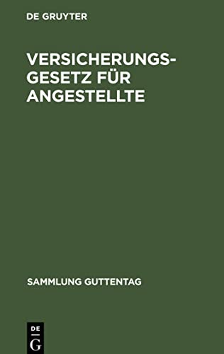 Versicherungsgesetz für Angestellte: Vom 20. Dezember 1911. Textausgabe mit Sachregister