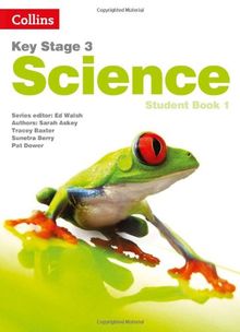 Key Stage 3 Science: Student Book 1
