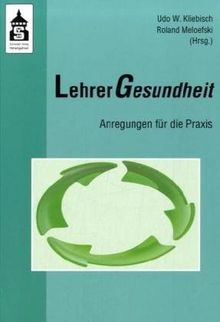 LehrerGesundheit: Anregungen für die Praxis