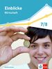 Einblicke Wirtschaft 1. Differenzierende Ausgabe Niedersachsen: Schulbuch Klasse 7/8