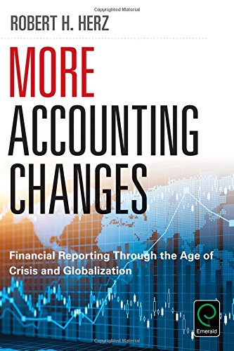 More Accounting Changes: Financial Reporting through the Age of Crisis and Globalization