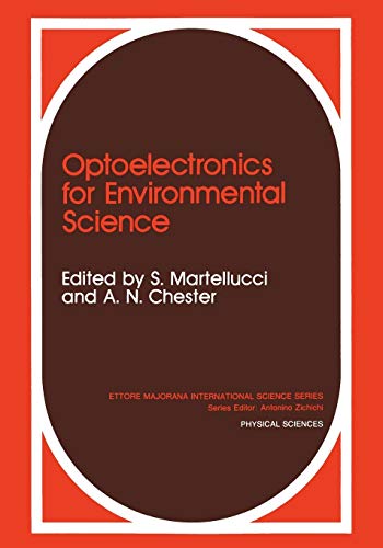 Optoelectronics for Environmental Science: Proceedings of the 14th course of the International School of Quantum Electronics on Optoelectronics for ... International Science Series, 54, Band 54)