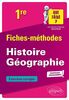 Histoire géographie 1re, nouveaux progammes : fiches-méthodes : exercices corrigés