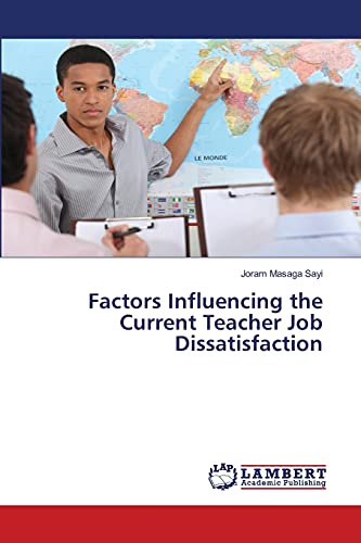 Factors Influencing the Current Teacher Job Dissatisfaction