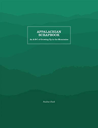 Appalachian Scrapbook: An A-B-C of Growing Up in the Mountains