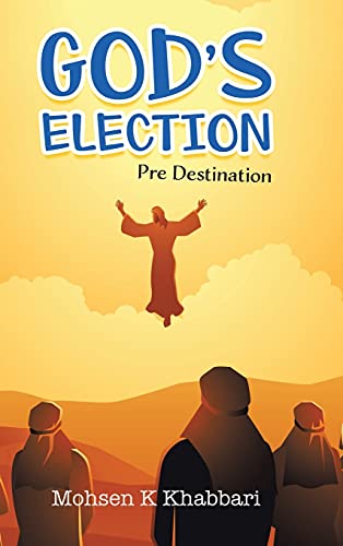 God's Election: Pre Destination