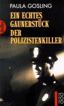 Ein echtes Gaunerstück / Der Polizistenkiller.