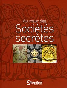 Au coeur des sociétés secrètes