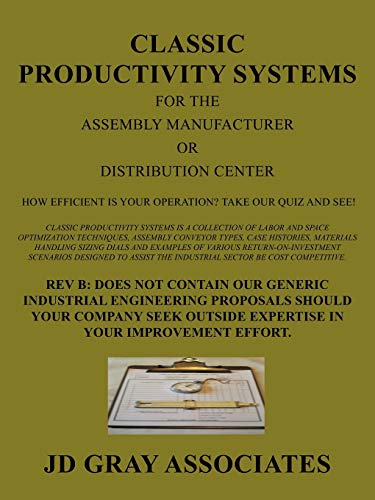 Classic Productivity Systems for the Assembly Manufacturer or Distribution Center: How Efficient is Your Operation? Take our Quiz and See!