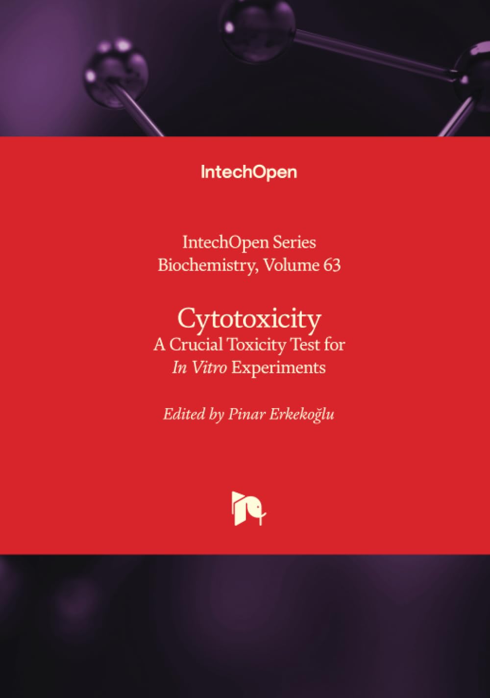 Cytotoxicity - A Crucial Toxicity Test for In Vitro Experiments (Biochemistry, Band 63)