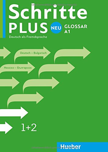 Schritte plus Neu 1+2: Deutsch als Zweitsprache / Glossar Deutsch-Bulgarisch