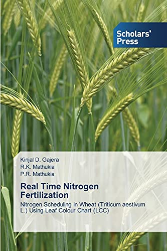 Real Time Nitrogen Fertilization: Nitrogen Scheduling in Wheat (Triticum aestivum L.) Using Leaf Colour Chart (LCC)