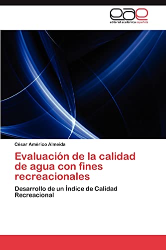 Evaluación de la calidad de agua con fines recreacionales: Desarrollo de un Índice de Calidad Recreacional