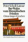 Der Wahn vom Himmlischen Frieden